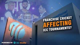 How Franchise Cricket is Creating Hindrance In ICC Events?